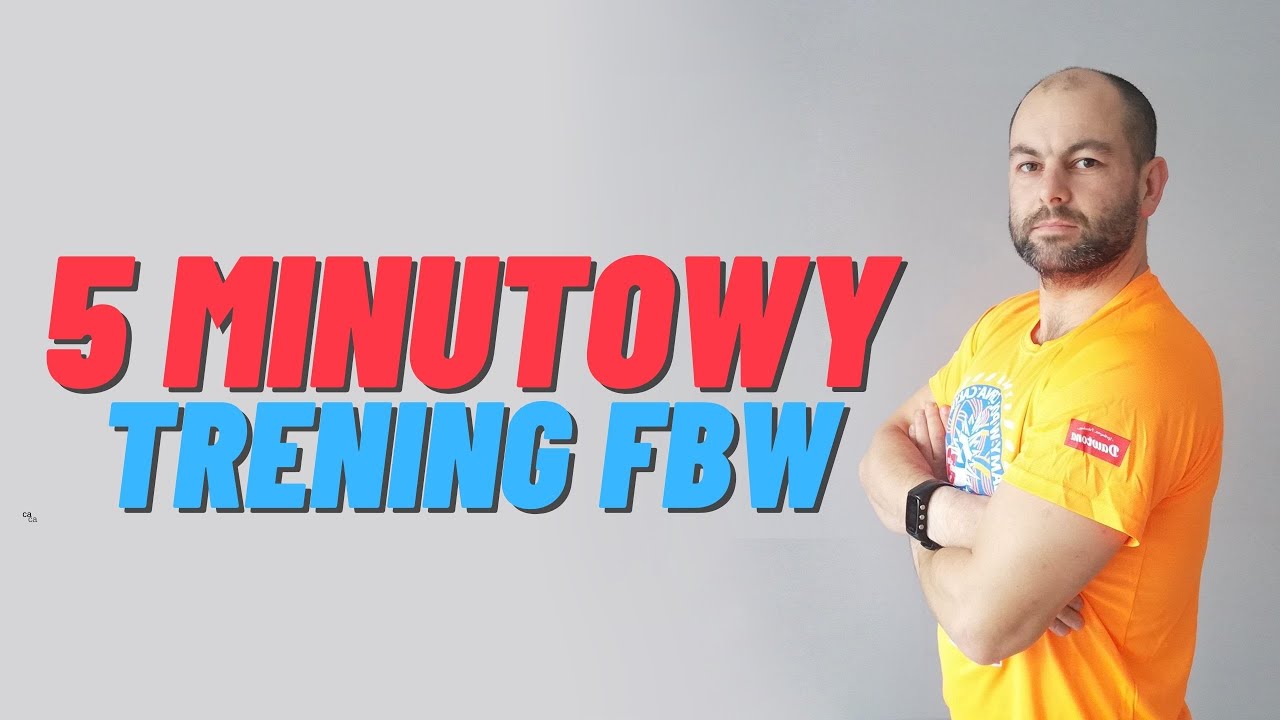 WF w domu - 5 minutowy trening FBW