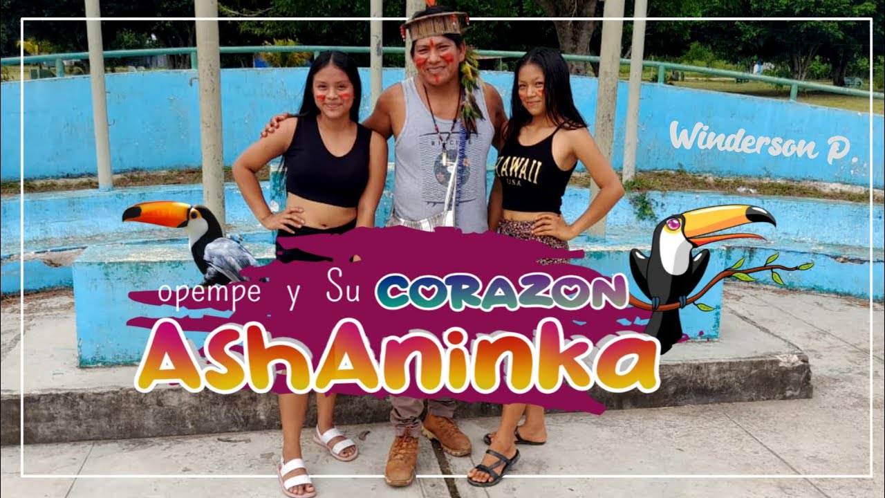 Opempe y Su Corazón AshAninka - katsimari meyanko 🦅🦜 Primicia 2023 éxito SELVÁTICO _ ATALAYA- PERU.