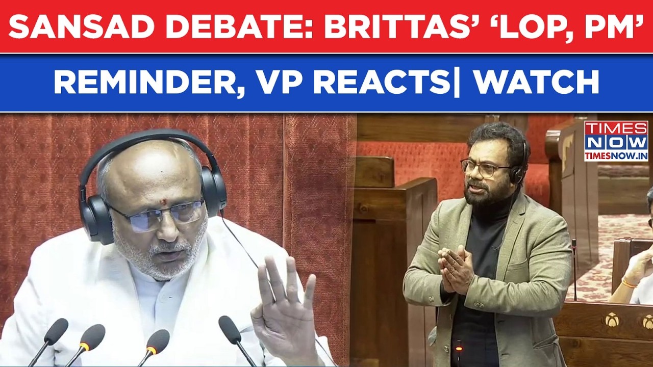 Parliament High-Voltage Drama: John Brittas Schooled By VP As He Draws This 'LoP, PM' Comparo