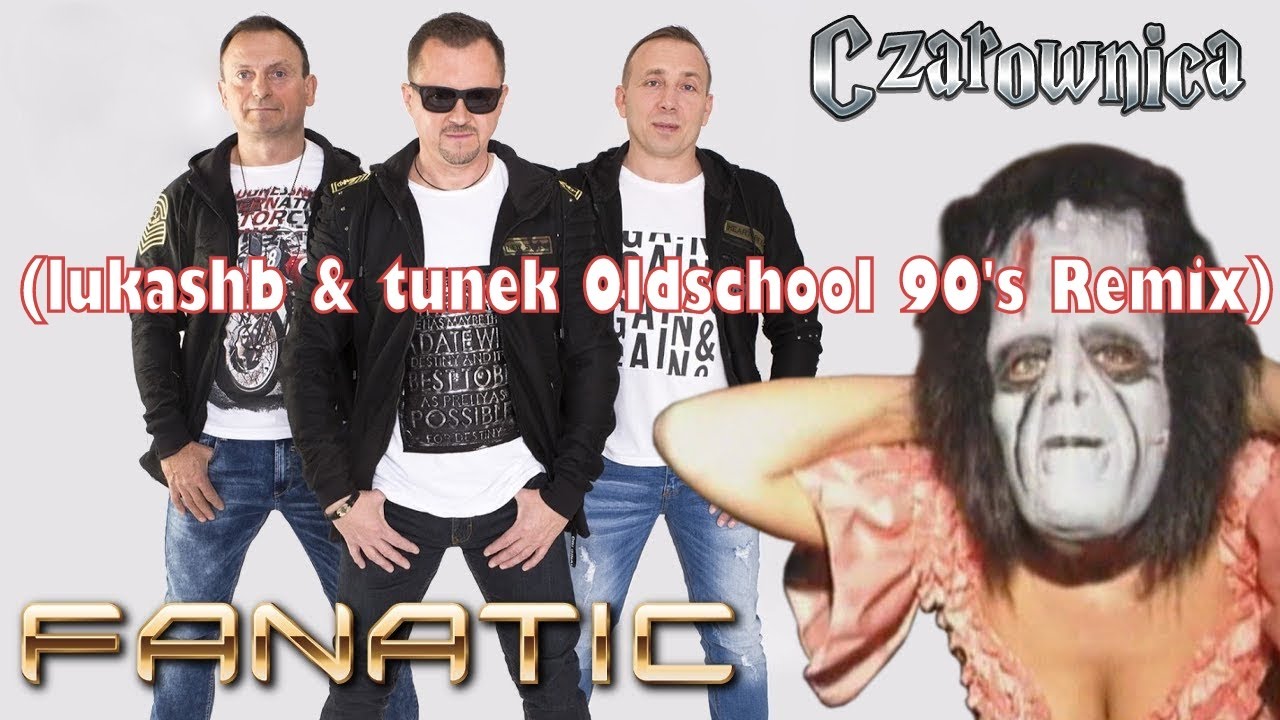 Fanatic - Czarownica (lukashb & tunek Oldschool 90's Remix)