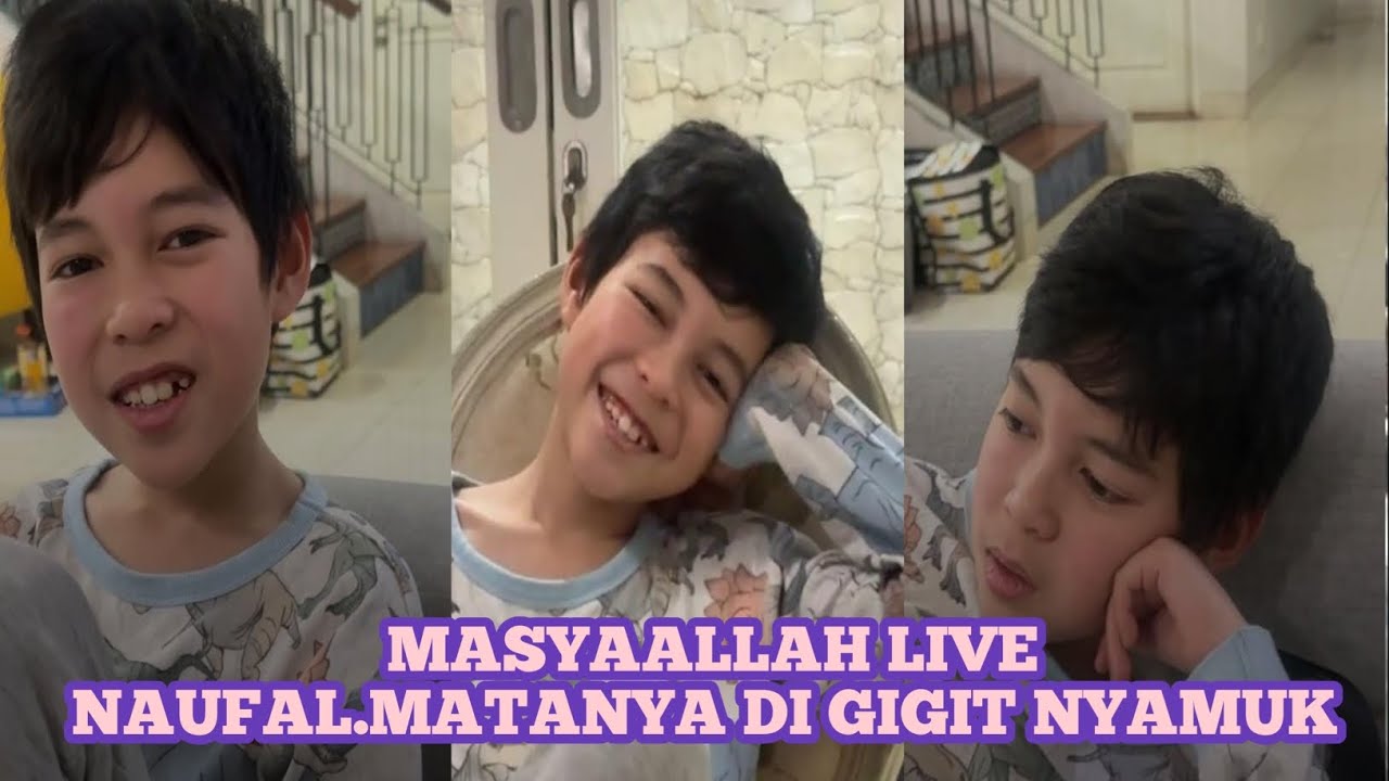 Masyaallah ❗ Live Naufal 💞 Kasian Matanya di Gigit NYAMUK 💞
