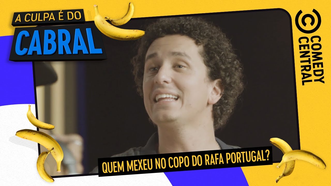 Quem MEXEU no copo do Rafa Portugal? | Comedy Central A Culpa é do Cabral