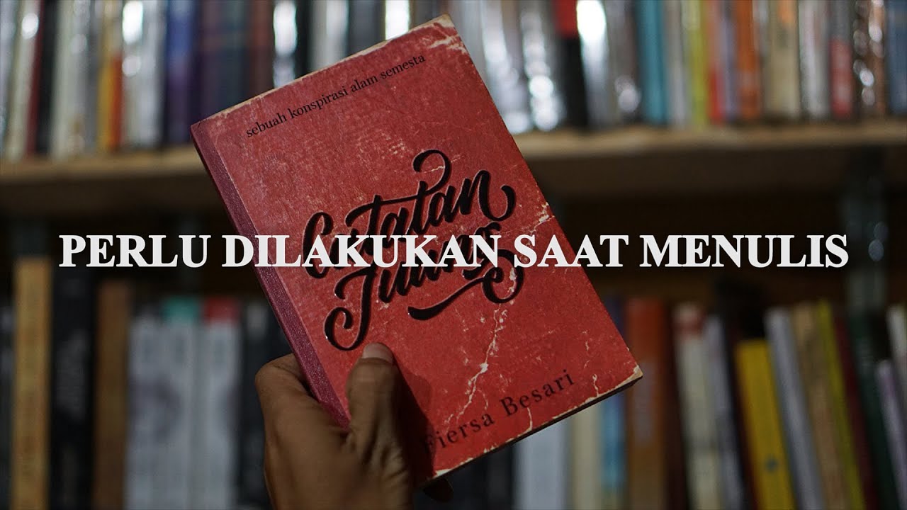 Yang Perlu Dilakukan Saat Menulis Naskah