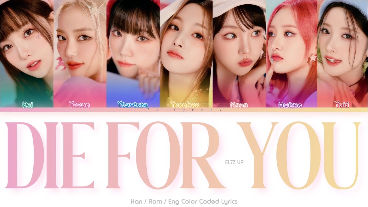 EL7Z UP (엘즈업) Die for You Color Coded Lyrics (Han/Rom/Eng)