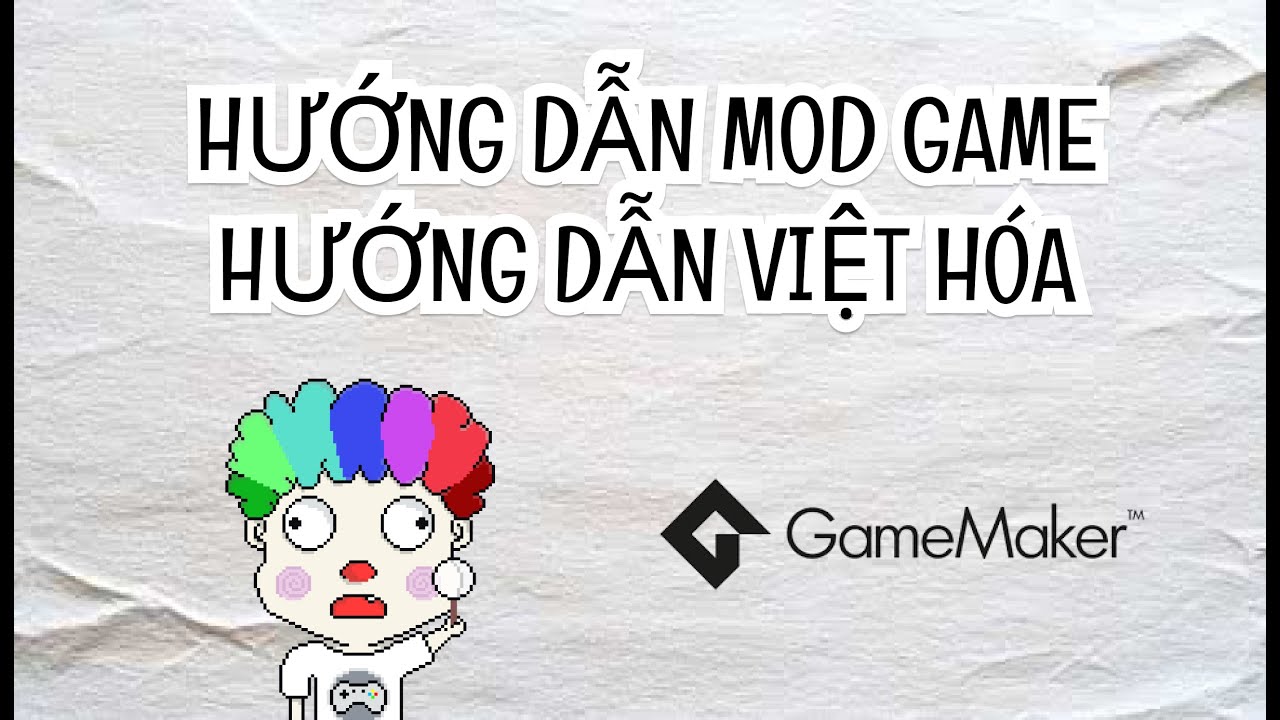 hướng dẫn Việt hóa trò chơi phát triển bằng GamgeMaker engine
