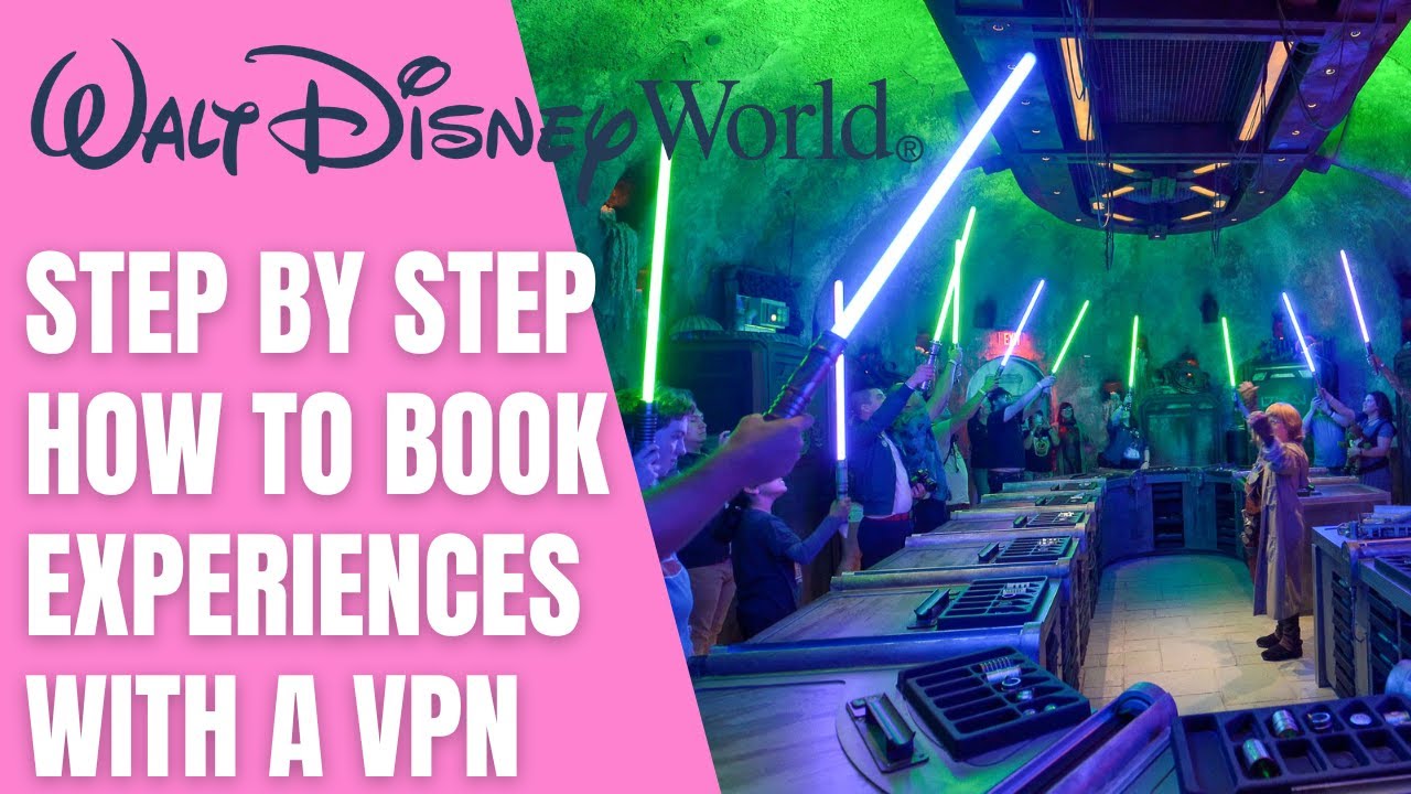How To Book Experiences at Disney World | Step By Step Tutorial Plus How To Use A VPN To Book!