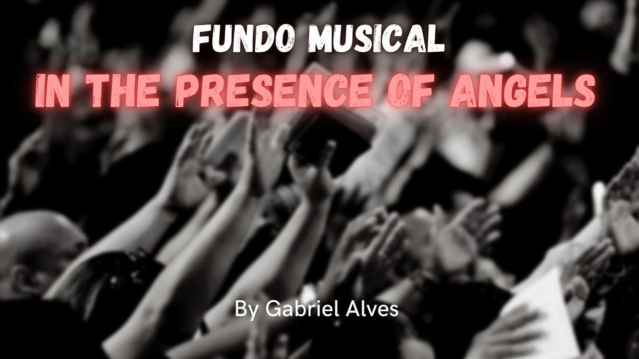 Fundo Musical In the presence of Angels (Na presença dos Anjos) | Instrumental By Gabriel Alves