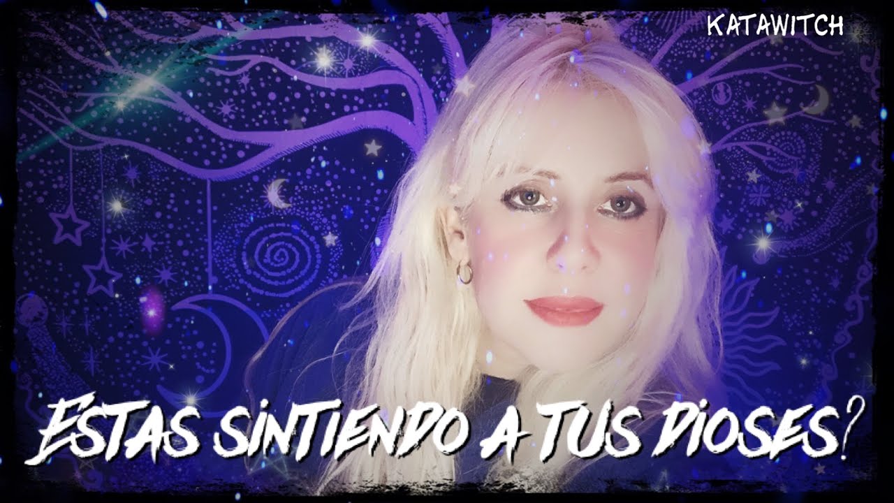SON TUS DIOSES O ALGO MÁS OSCURO? TE ENSEŃARE A DISTINGUIR LA VERDAD | Katawitch