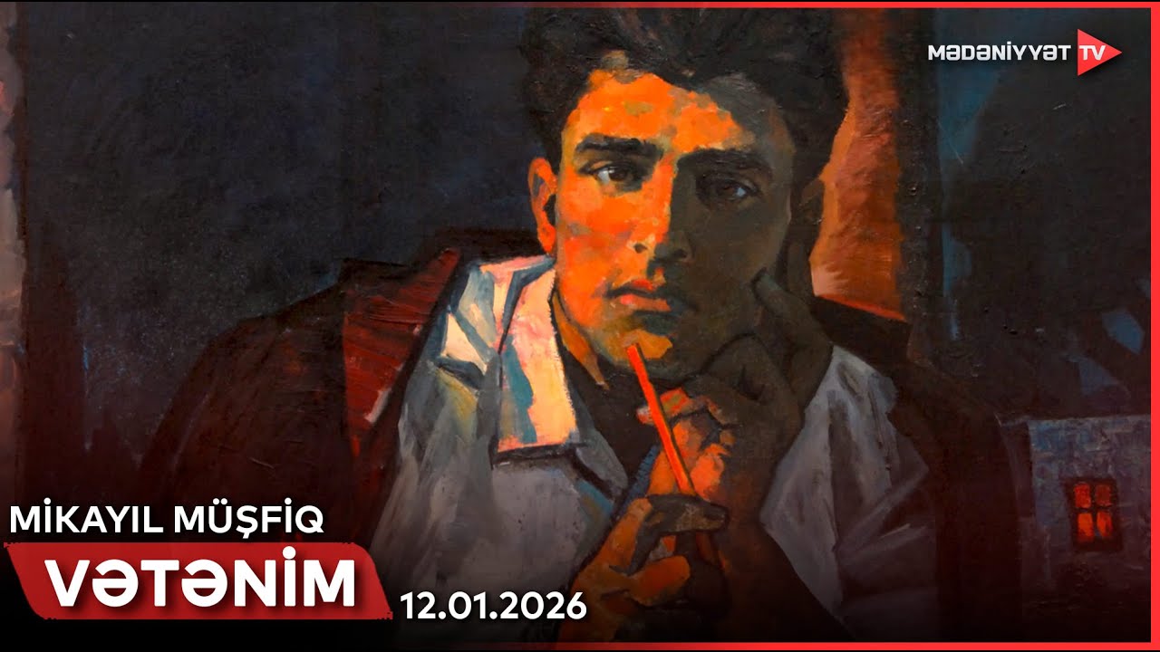 Vətənim - Mikayıl Müşfiq | 12.01.2026