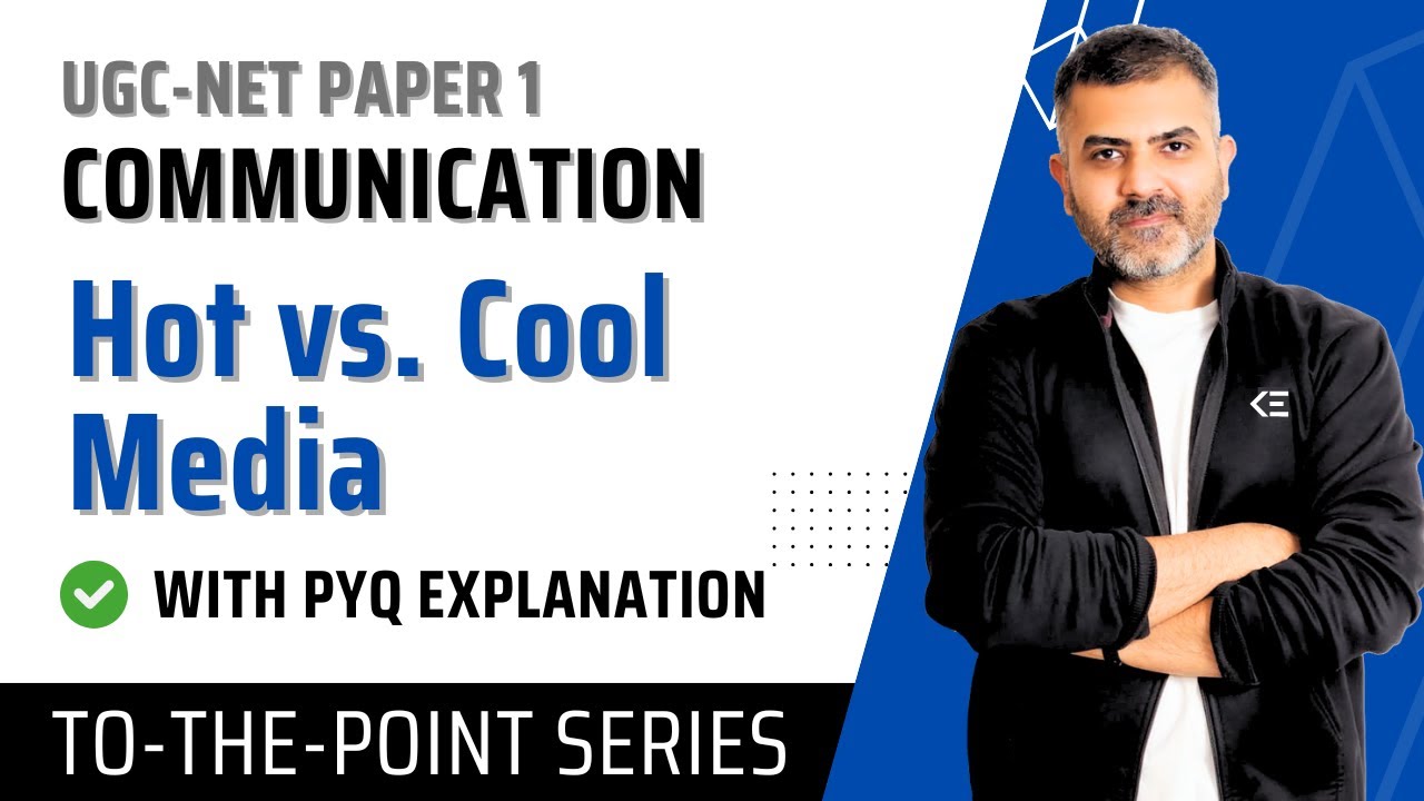 Hot vs. Cool Media | McLuhan Theory | Communication | UGC-NET-Paper 1