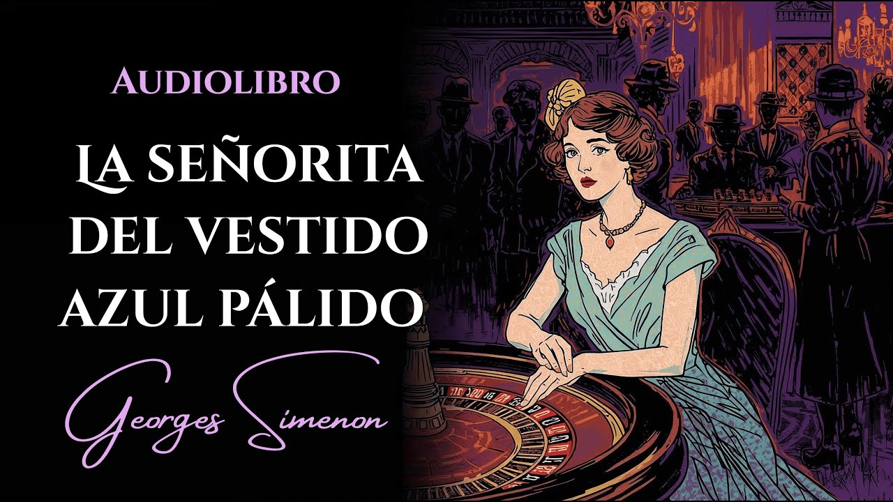 LA SEÑORITA DEL VESTIDO AZUL PÁLIDO de GEORGES SIMENON | Audiolibro (subs) (AD)