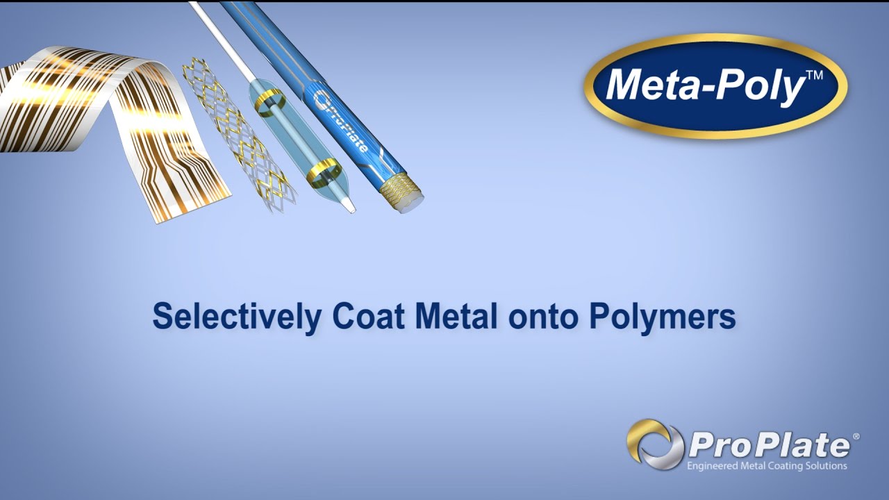 Meta-Poly&reg; - Selectively Coat Metal onto Polymers