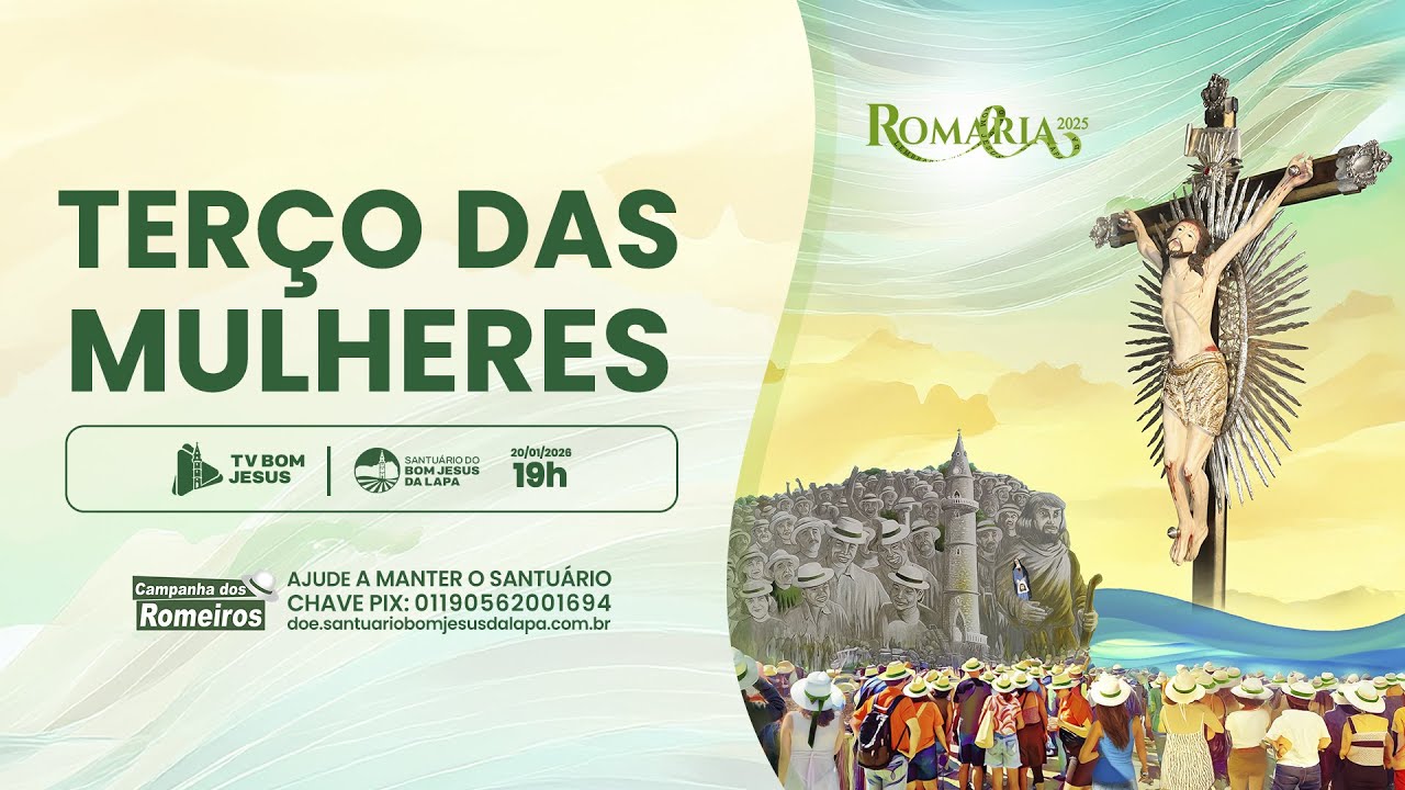 Terço das Mulheres - 19h | Santuário do Bom Jesus da Lapa - 20/01/2025