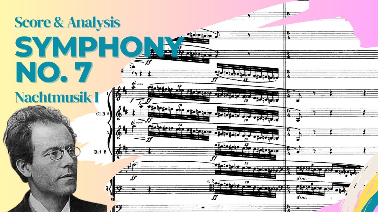 Mahler - Symphony no.7 (movement 2): Score and Analysis