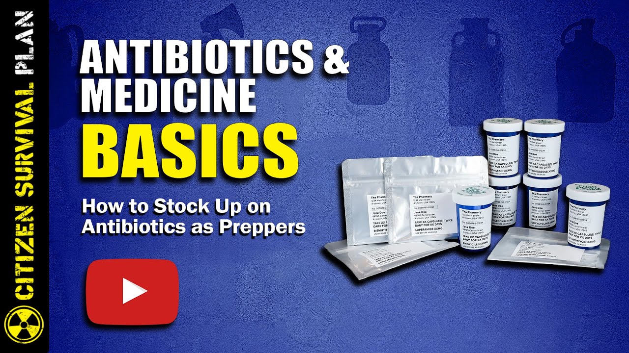 💊🧰 Prepping Basics: Antibiotics & Medicine
