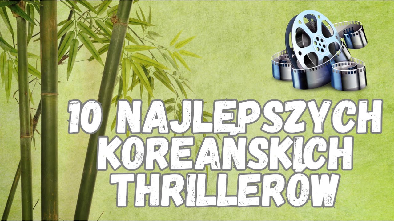 Najlepsze Koreańskie Thrillery - Top 10