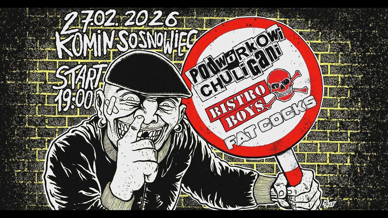 Podw&oacute;rkowi Chuligani ,Bistro Boys, Fat Cocks (Komin Music Cafe , Sosnowiec)
