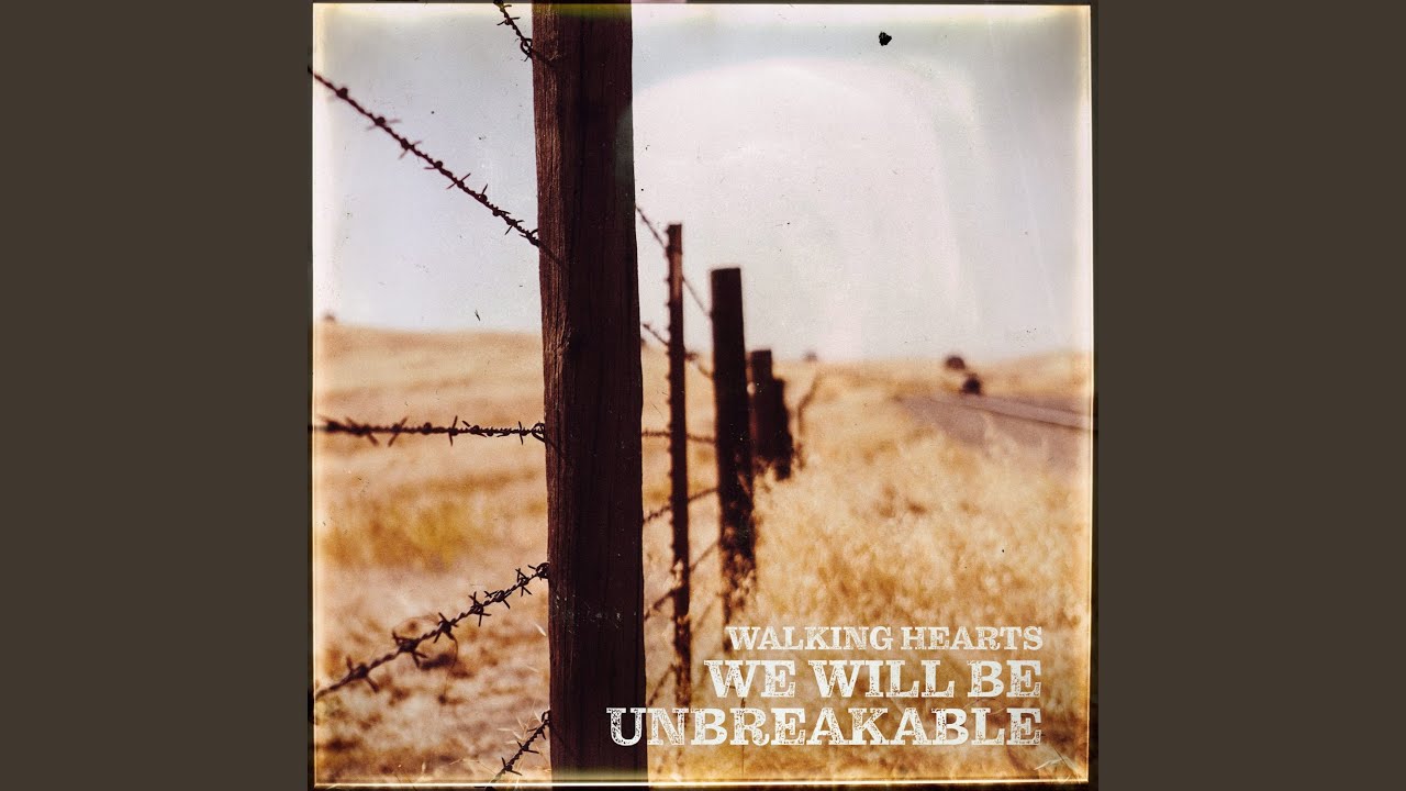 We Will Be Unbreakable