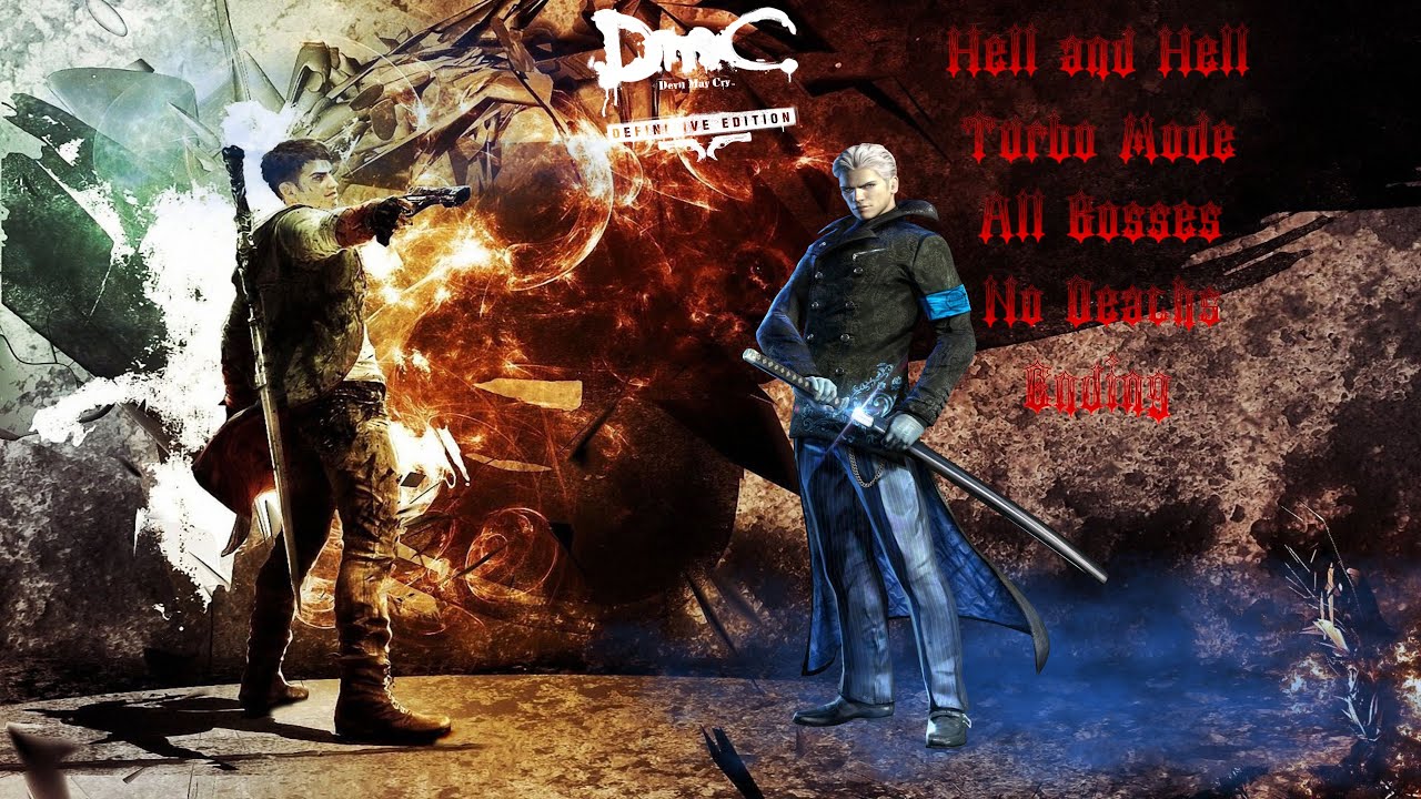 DmC Devil May Cry Definitive Edition - All bosses + ending [Hell and hell/Turbo mode/No deaths]