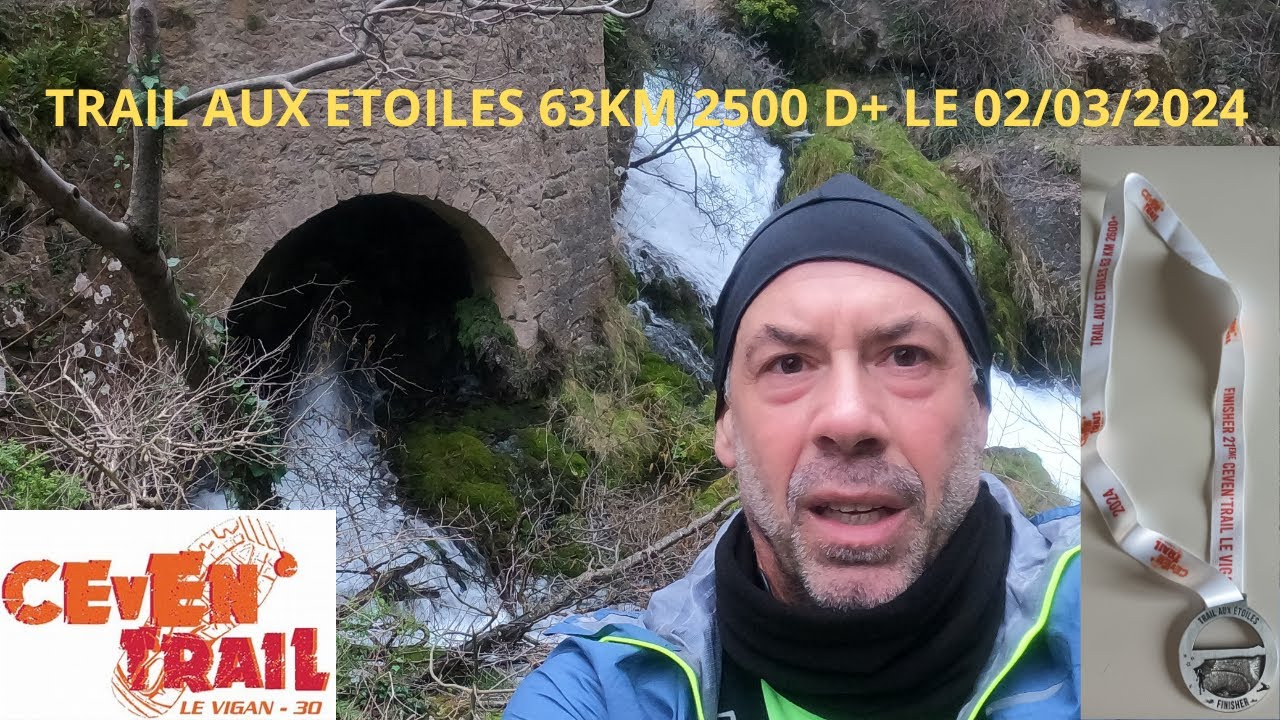 CEVEN'TRAIL Trail aux étoiles 63 KM 2500 D+ Le Vigan le 02/03/2024