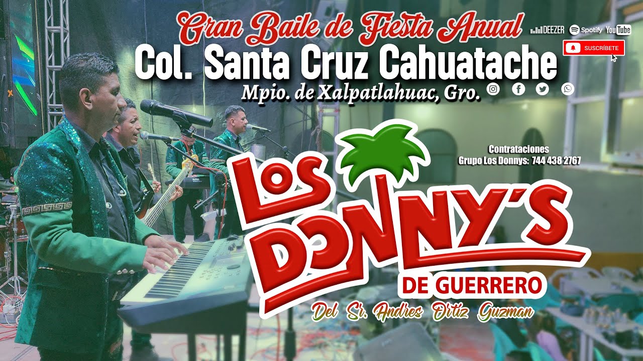 BAILE COL. SANTA CRUZ  CAHUATACHE MPIO. DE XALPATLAHUAC, GRO.  GRUPO LOS DONNYS DE GUERRERO .#2