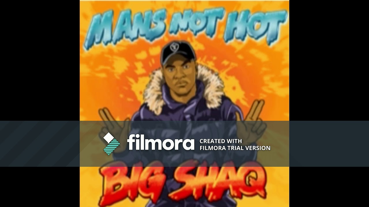 Big Shaq   Man's not hot 3 Hours