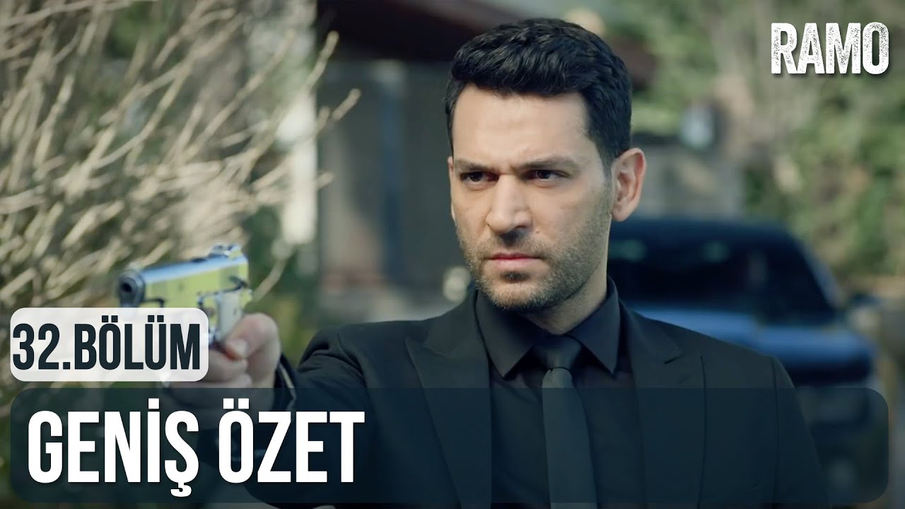 Ramo 32. Bölüm | Geniş Özet