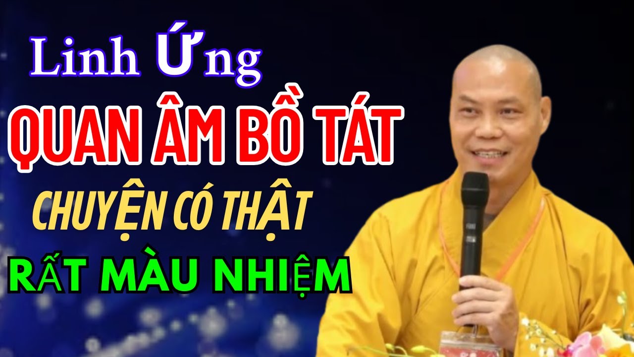 Linh ứng Quan Thế Âm Bồ Tát (chuyện có thật) - RẤT MÀU NHIỆM | Thầy Thích Trí Chơn