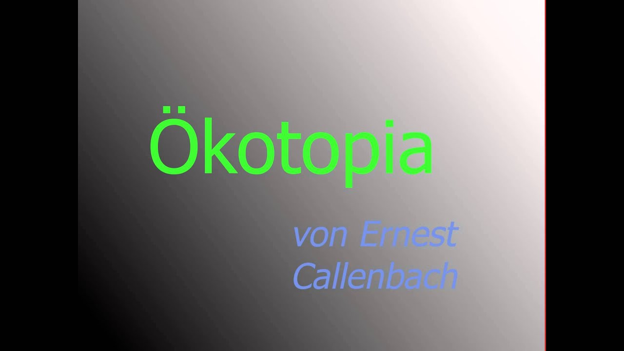 Ökotopia - Ernest Callenbach - Hörbuch - 2