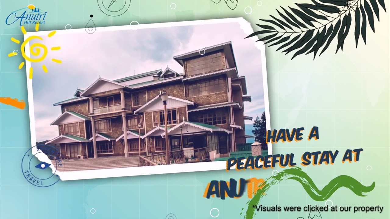 Come and Enjoy a Blissful Stay at the Best Mountain View Resort in Darjeeling | Anutri Hill Resort