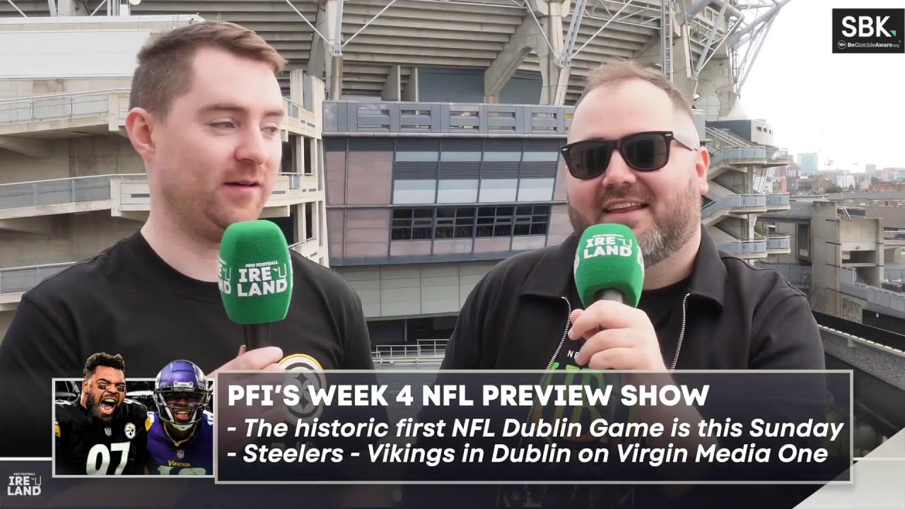 Pro Football Ireland NFL Week 4 Preview Show - The Irish NFL Podcast