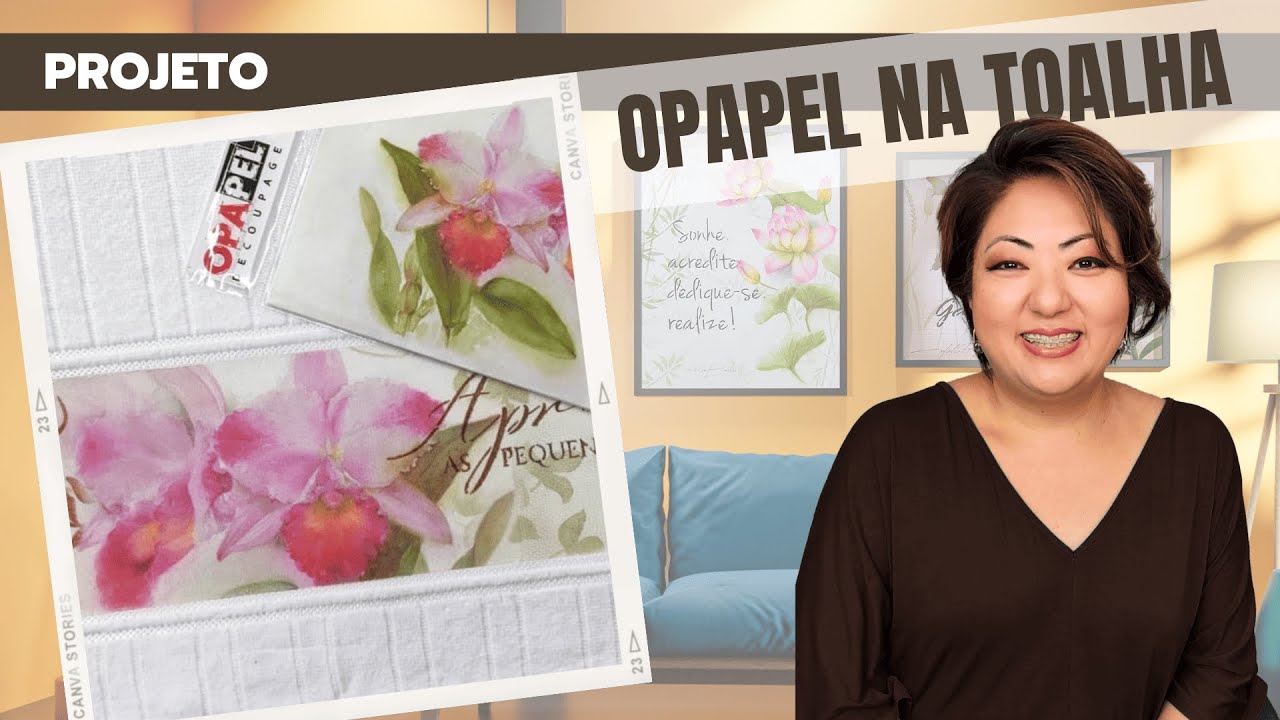 Decoupage no tecido : Transferência de Imagem com Papel de Seda OPAPEL – Fácil e Linda!