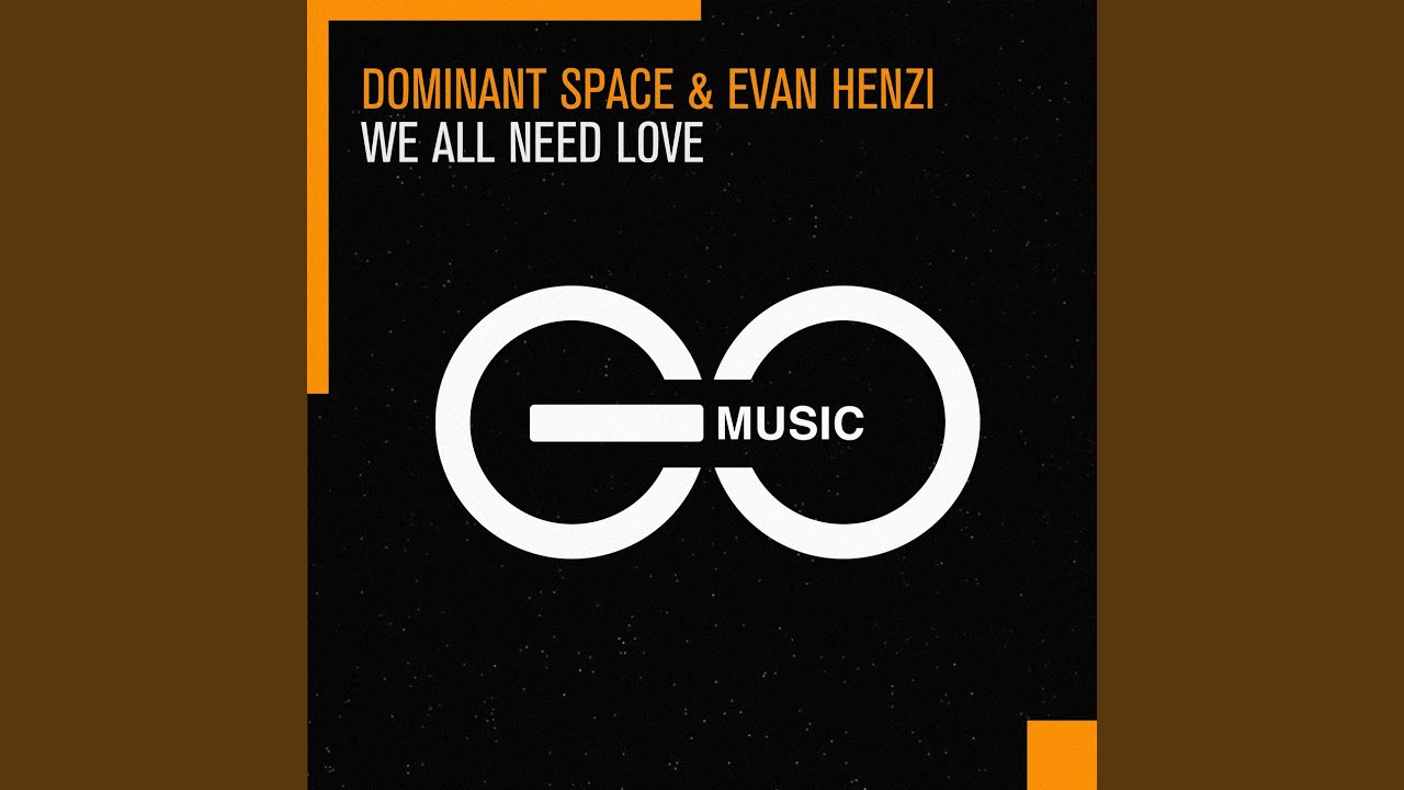 We All Need Love (Extended Mix)