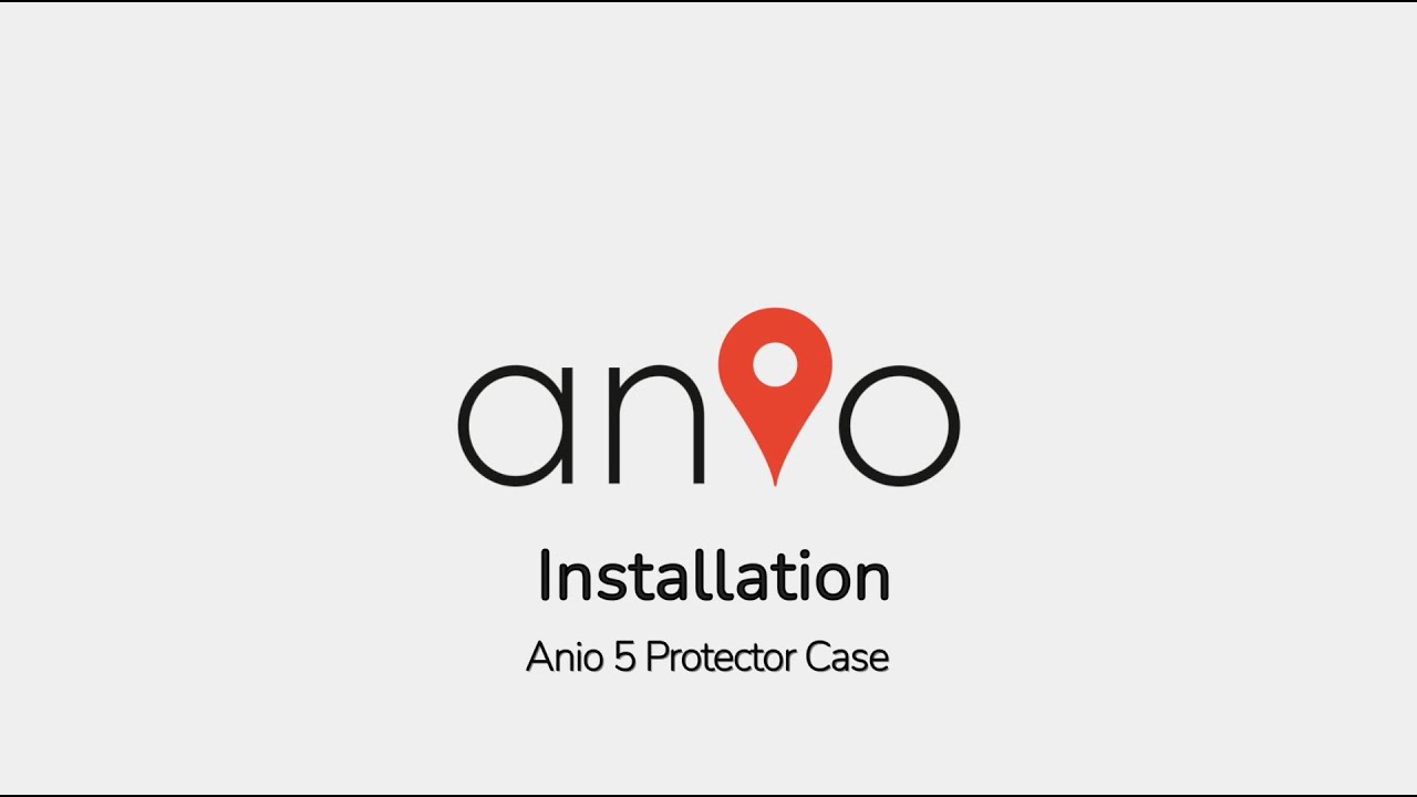 Anio Protector Case - Installation Guide