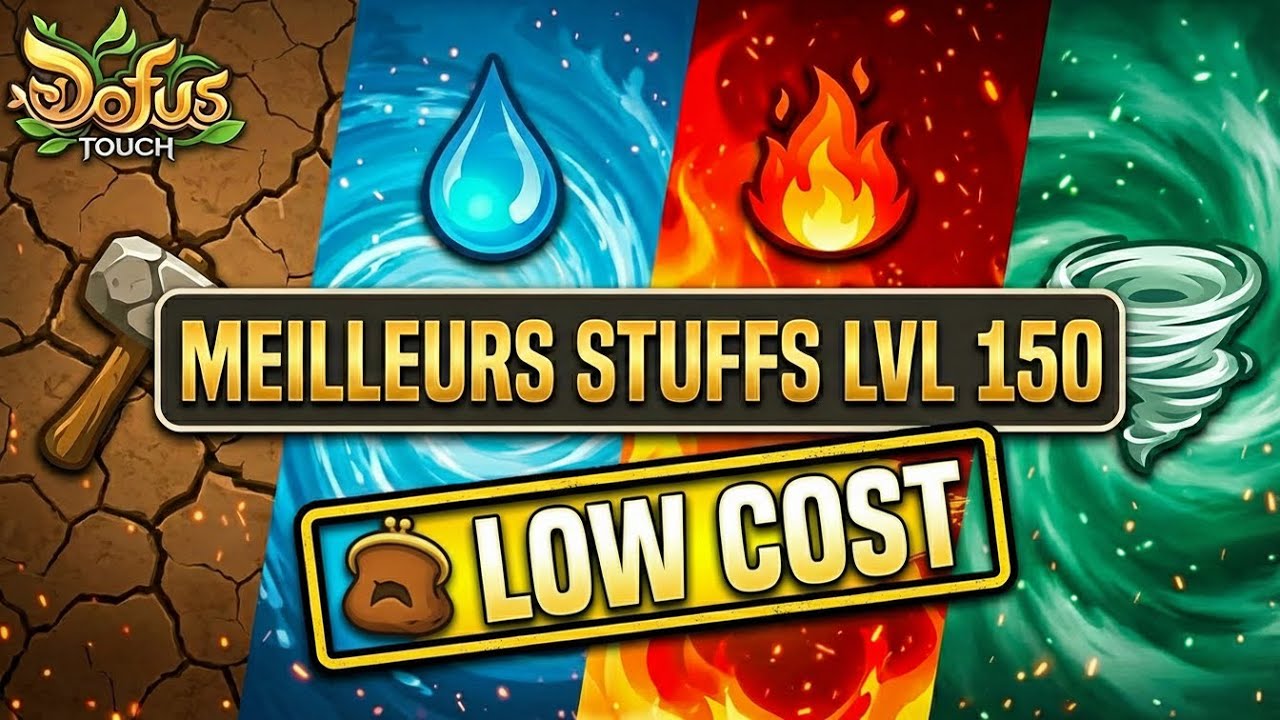 MEILLEURS STUFFS LVL 150 AIR TERRE FEU ET EAU LOW COST - DOFUS TOUCH 2026