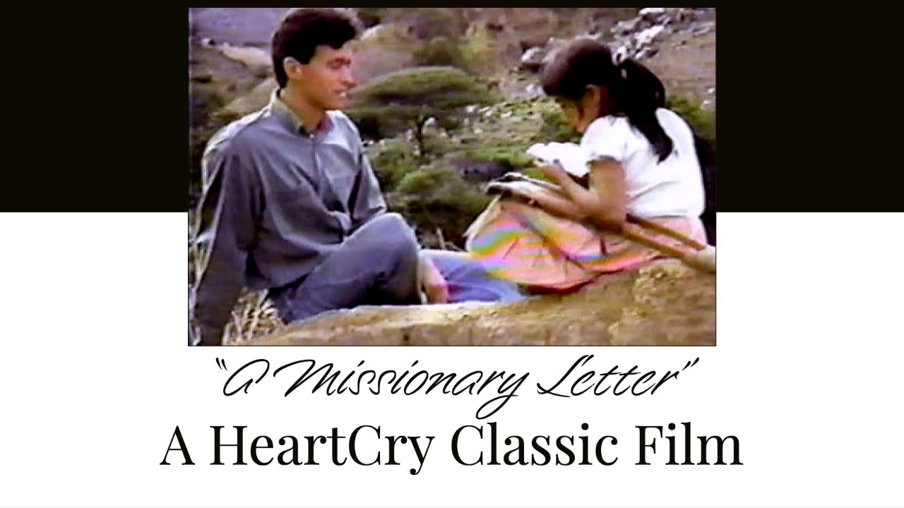A Missionary Letter (1991) - A HeartCry Classic Film by Paul Washer