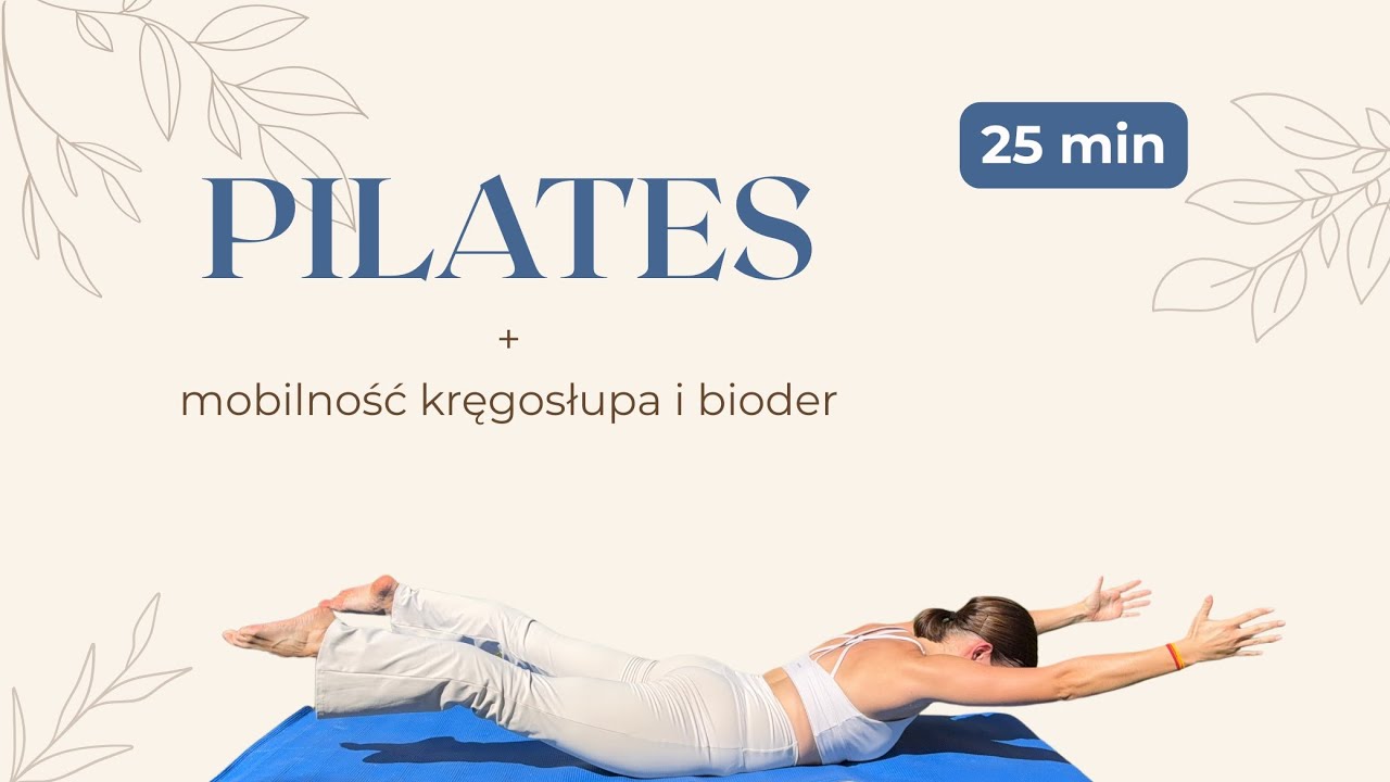 25 min PILATES Dla Pracujących Przy Biurku | Wzmocnienie + Mobilność Kręgosłupa i Bioder