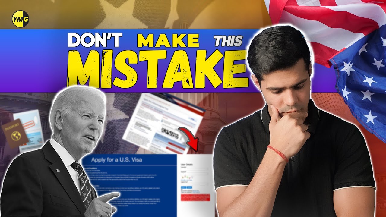 USA Visa Application Worst Mistakes (Which lead to Rejections)