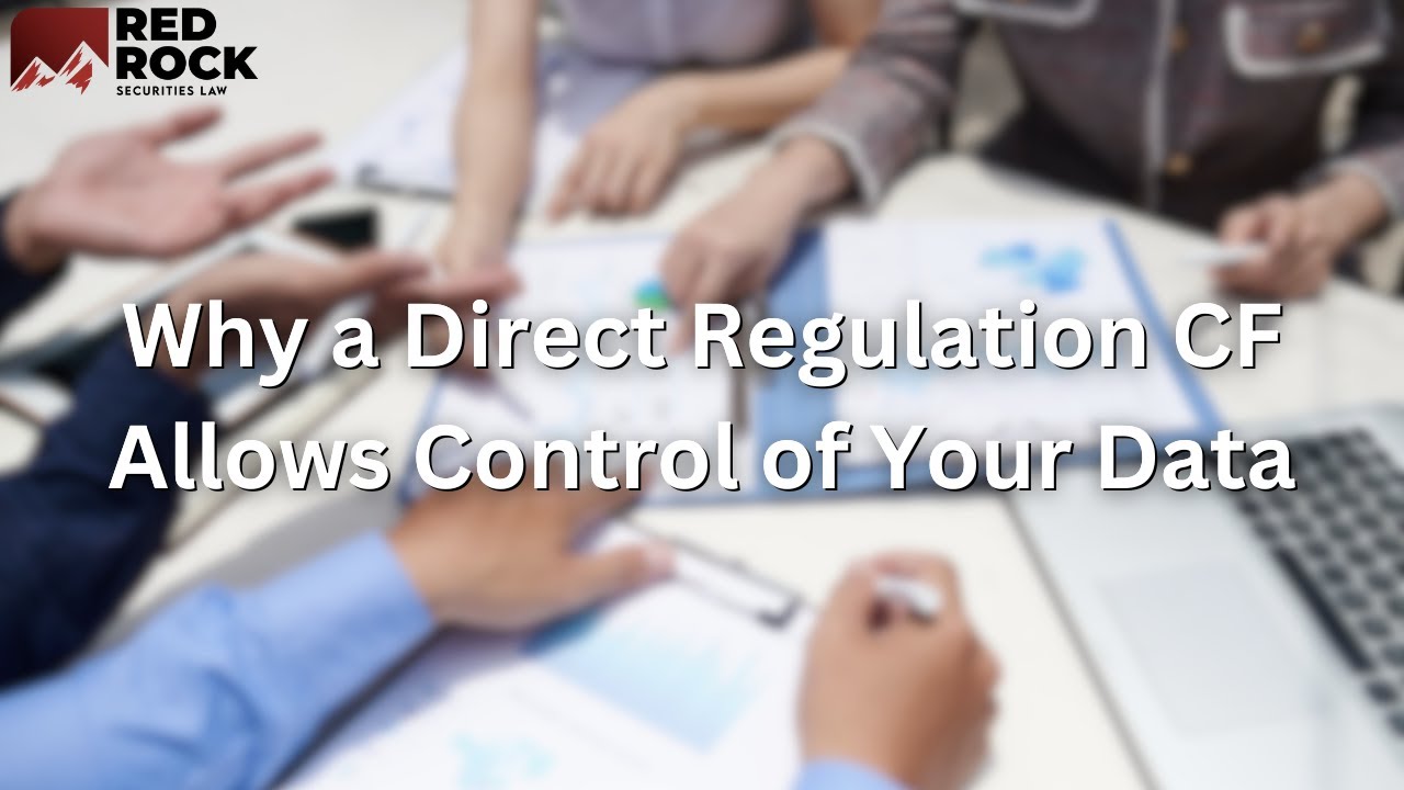 Why a Direct Regulation CF Allows Control of Your Data