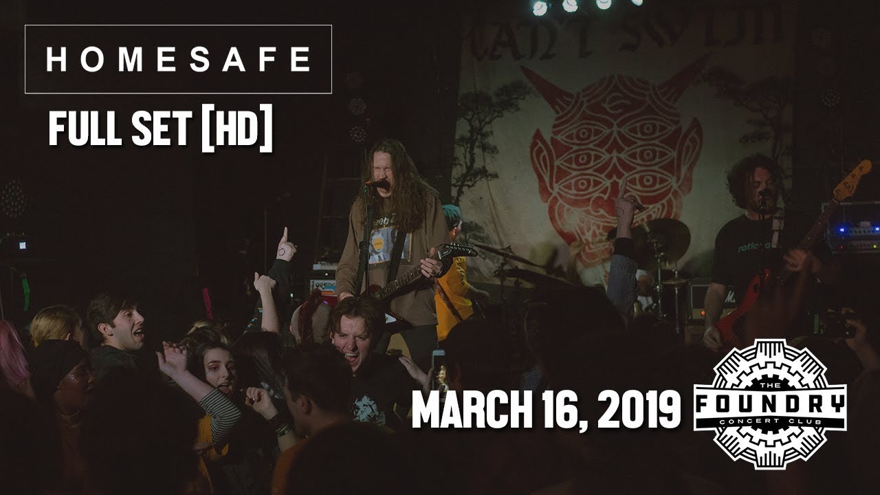 Homesafe - Full Set HD - Live at The Foundry Concert Club