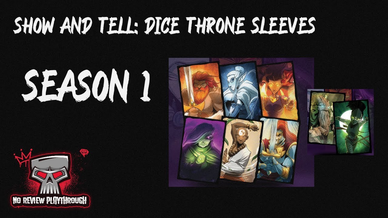 Episode 12-Show and Tell-Dice Throne Sleeves-Season 1