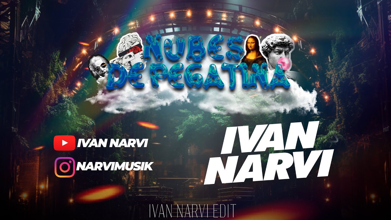 NUBES DE PEGATINA - IVAN NARVI (TECH HOUSE EDIT)