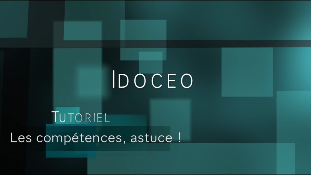 Tutoriel iDoceo #5 Compétences, astuce !
