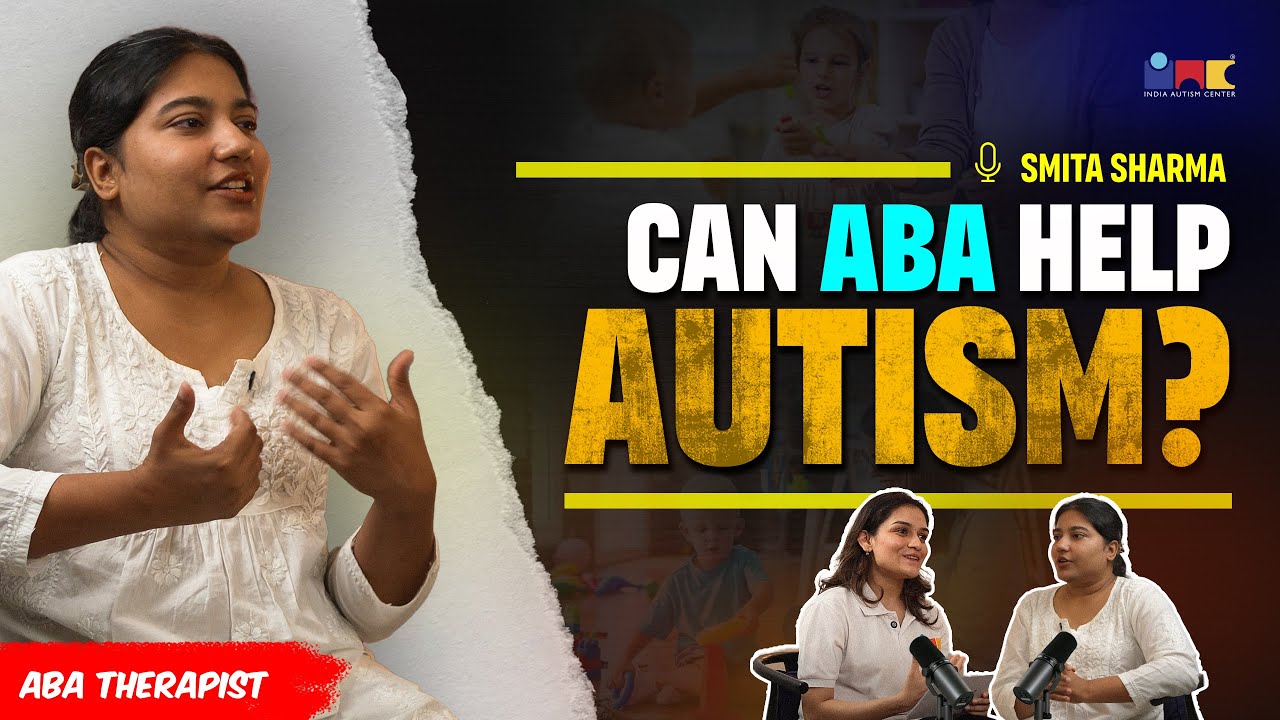 How Applied Behavior Analysis (ABA) Benefits Autism Treatment (2025) | India Autism Center