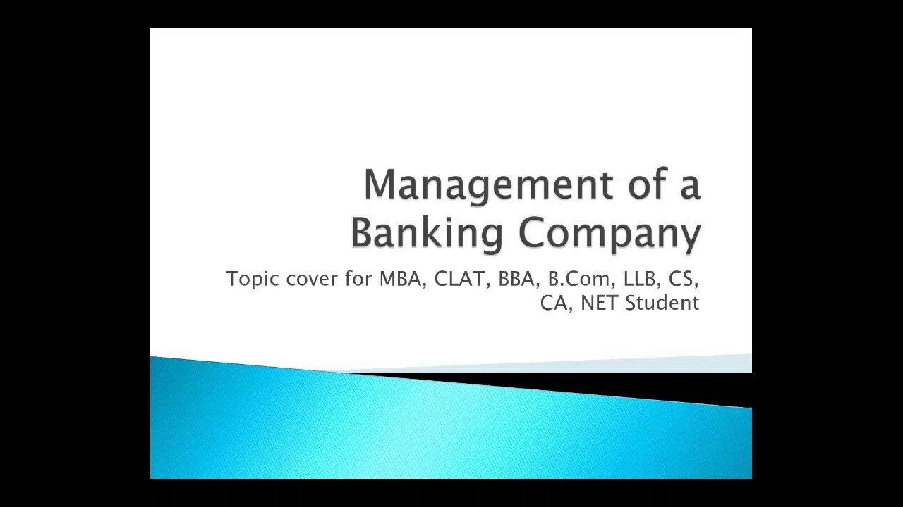 Management of a Banking Company