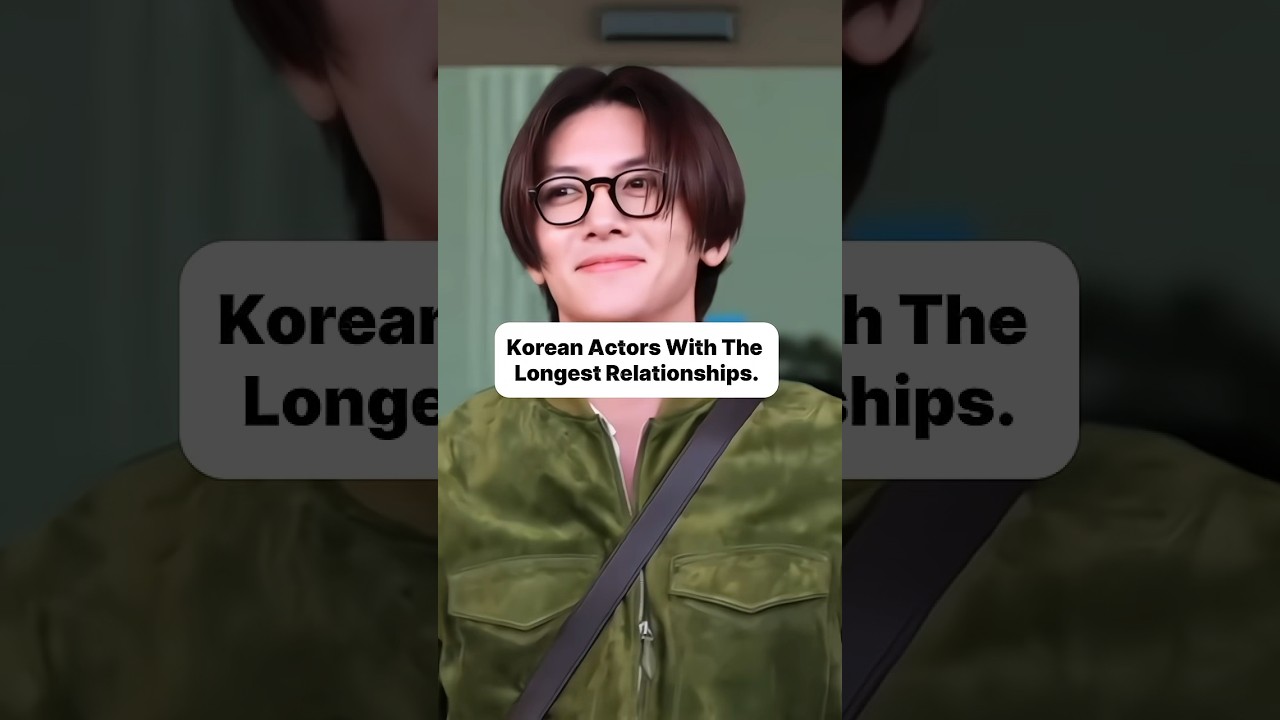 Top Korean Actors with the Longest-Lasting Relationships❤️😍🥹 