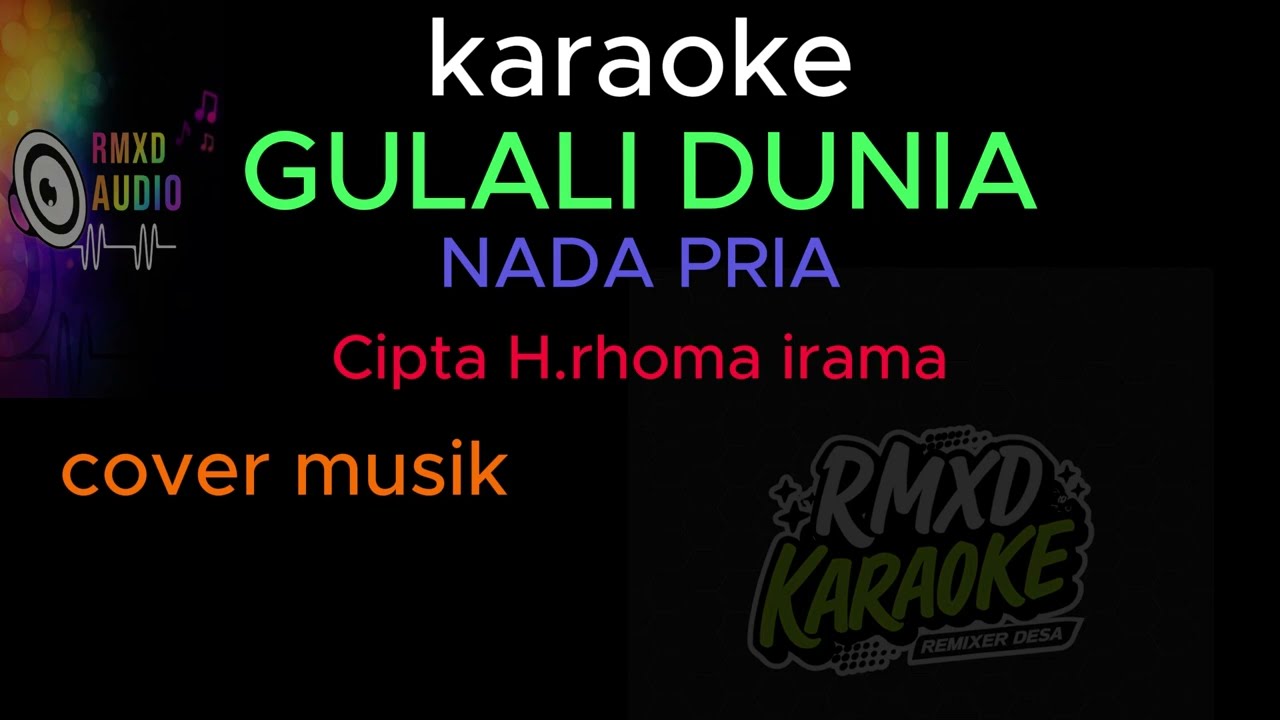 GULALI DUNIA KARAOKE NADA PRIA #covermusic #karaoke  #rhomairamacover #rhomairamakaraoke