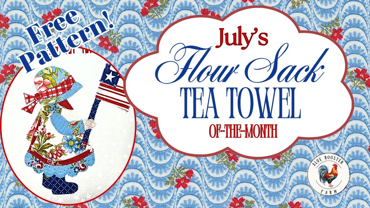 July Tea Towel-of-the-Month\Patriotic Sue\Applique\Sunbonnet Sue\Step-By-Step Tutorial\Free Pattern