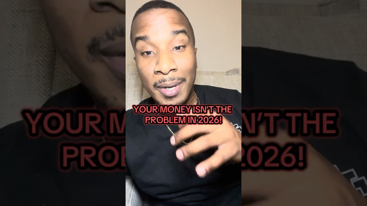 “Your Money Isn’t The Problem in 2026!”