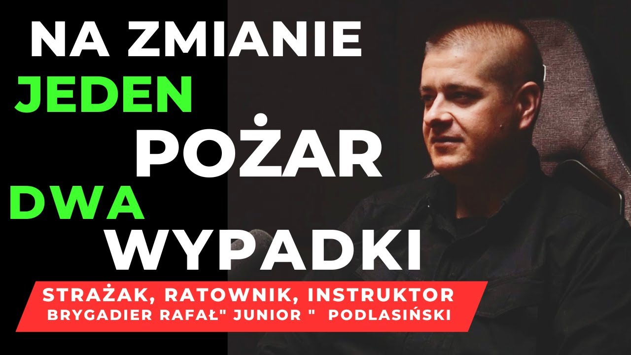👨‍🚒 W STRAŻY ŁATWO NIE JEST! ŚREDNIO JEDEN POŻAR DWA WYPADKI NA ZMIANIE #1/3 BRYGADIER R.PODLASIŃSKI
